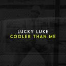 Cooler Than Me (Radio Edit)