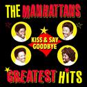 Kiss And Say Goodbye - Greatest Hits专辑