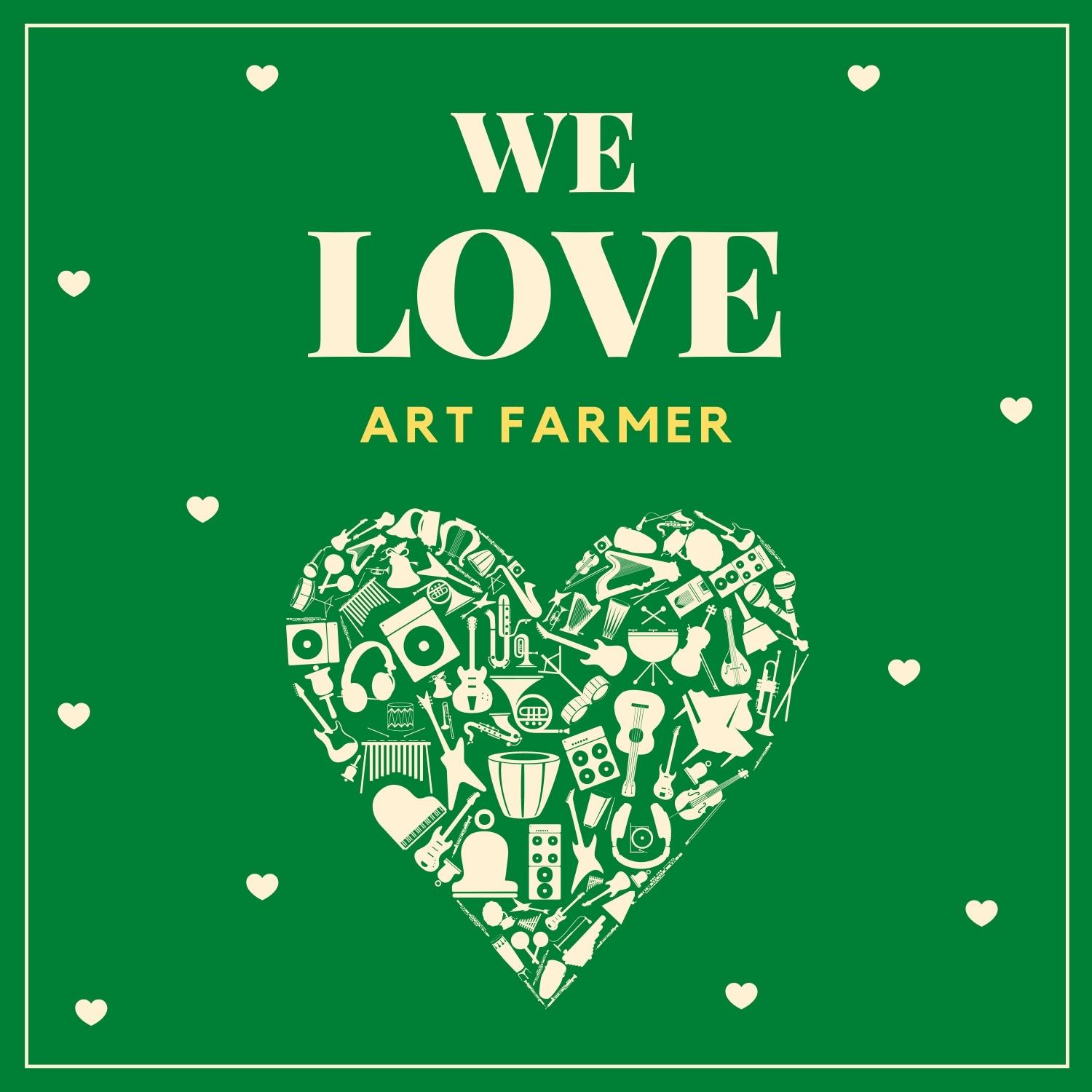 We Love Art Farmer