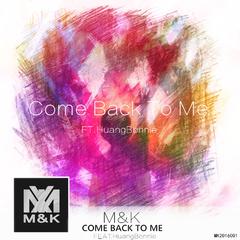 Come Back To Me (feat.HuangBonnie)