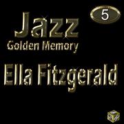 Ella Fitzgerald, Vol. 5 (Golen Jazz Memory)