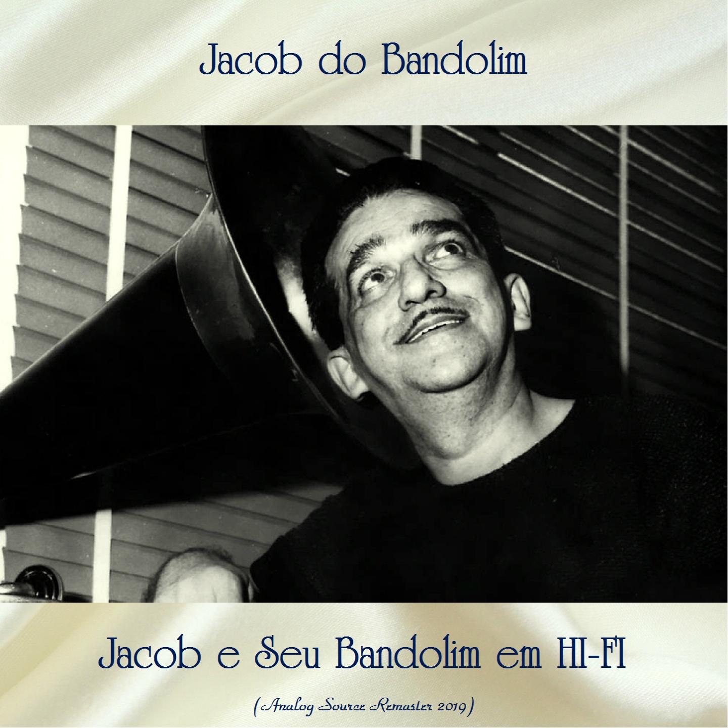 Jacob e Seu Bandolim em HI-FI (Analog Source Remaster 2019)