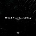 Brand New Everything