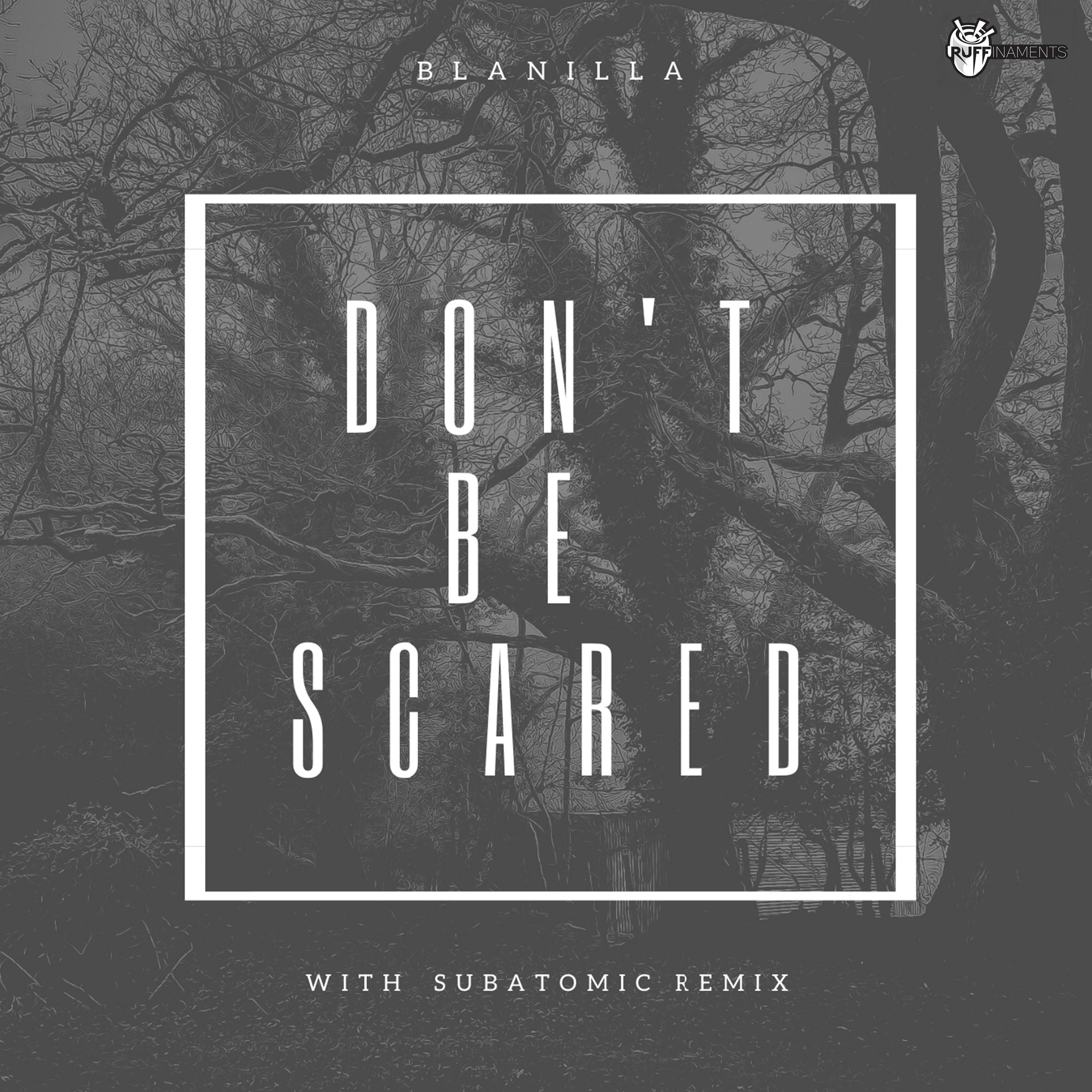 Don't Be Scared