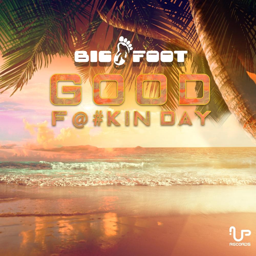 Good F***in Day