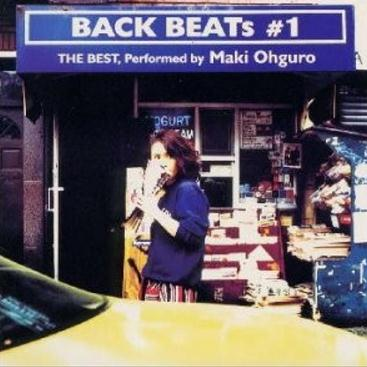 BACK BEATS #1 - THE BEST, Performed by Maki Ohguro专辑