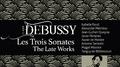 Debussy: Les Trois Sonates, The Late Works专辑