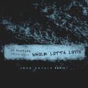 Whole Lotta Lovin' (Bad Royale Remix)