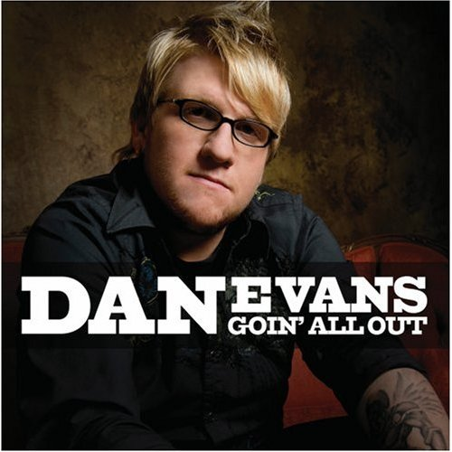 Dan Evans - Goin' All Out