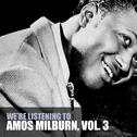 We're Listening to Amos Milburn, Vol. 3专辑