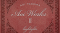 Highlights from Aoi Works II专辑