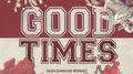 Good Times (GOLDHOUSE Remix)专辑