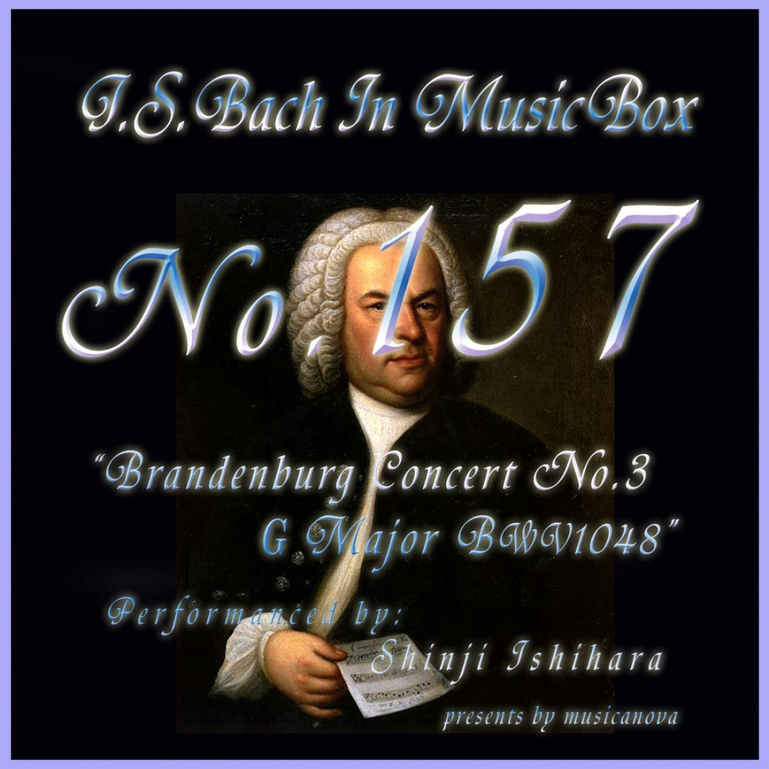 Bach In Musical Box 157 / Brandenburg Concert No3 G Major Bwv1048
