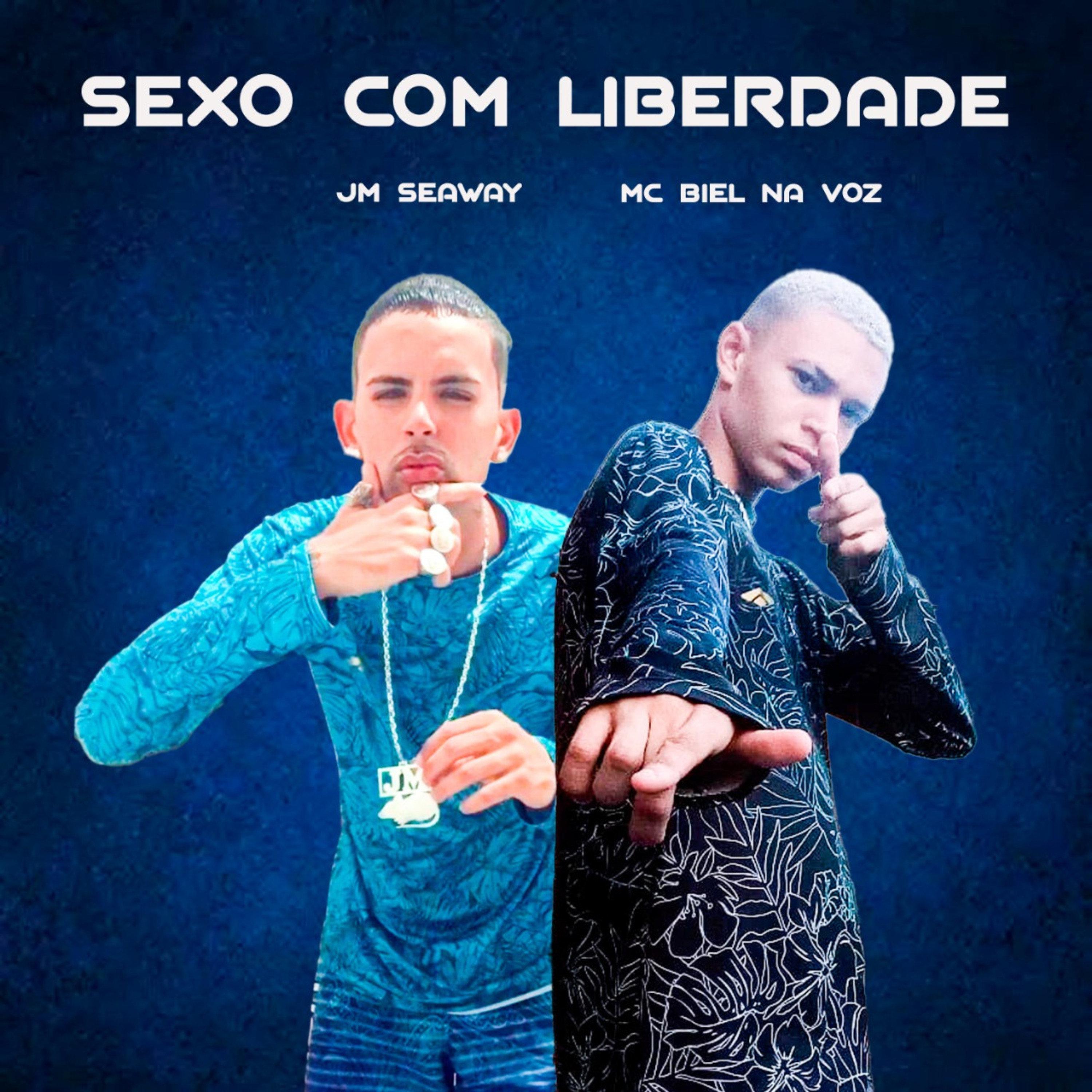 JM Seaway - Sexo Com Liberdade (feat. Biel na Voz)