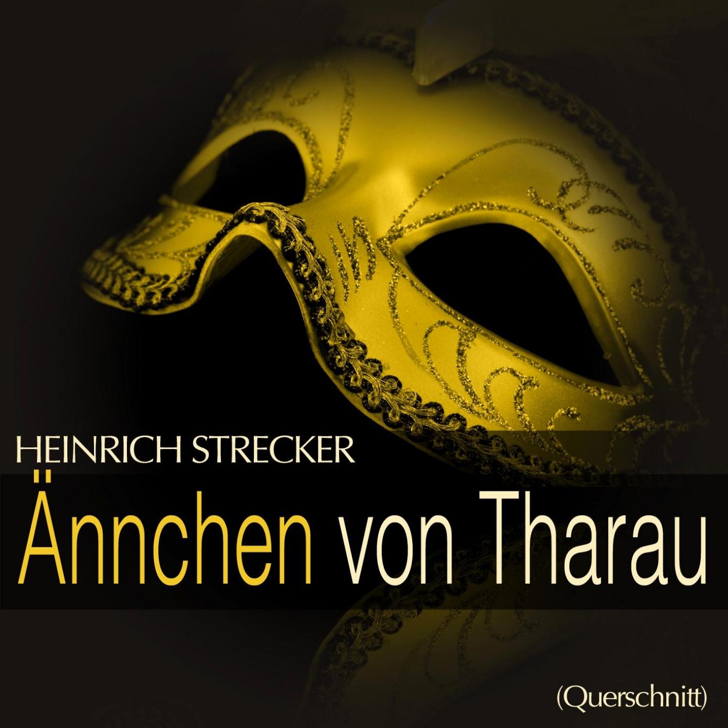 Strecker: Annchen von Tharau (Querschnitt)