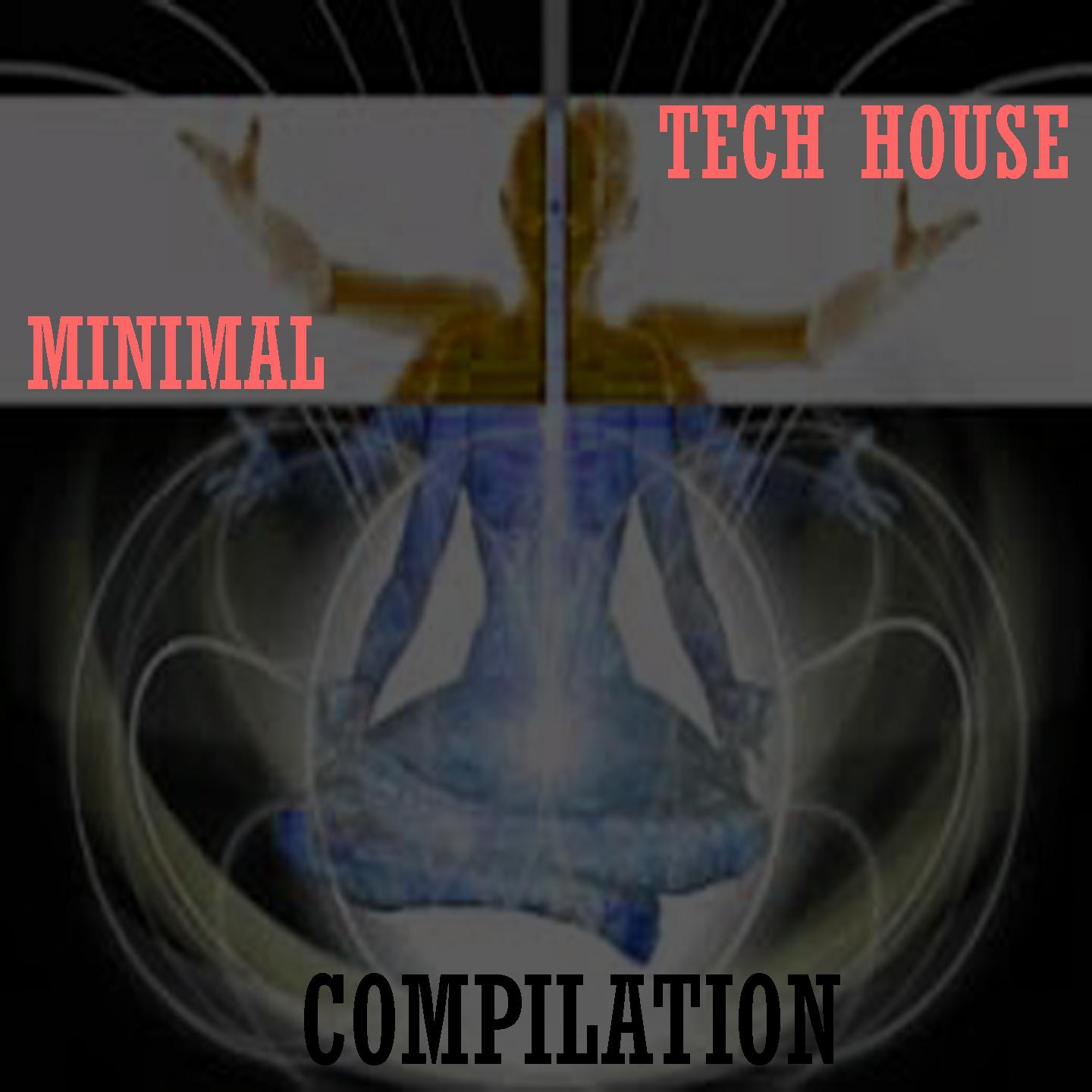 Minimal Tech House Compilation专辑