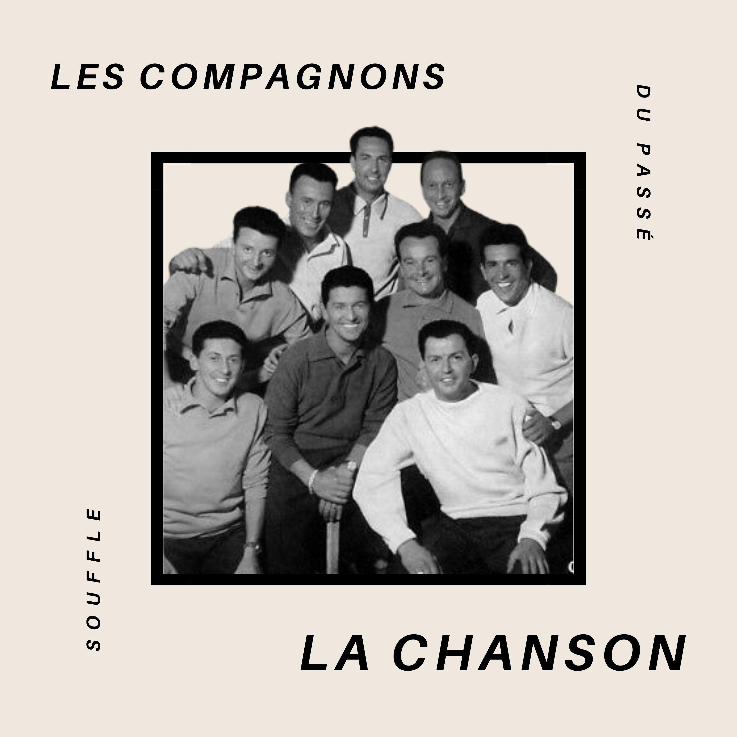 Les Compagnons De La Chanson - Souffle du Passé