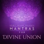 Mantras for Divine Union专辑