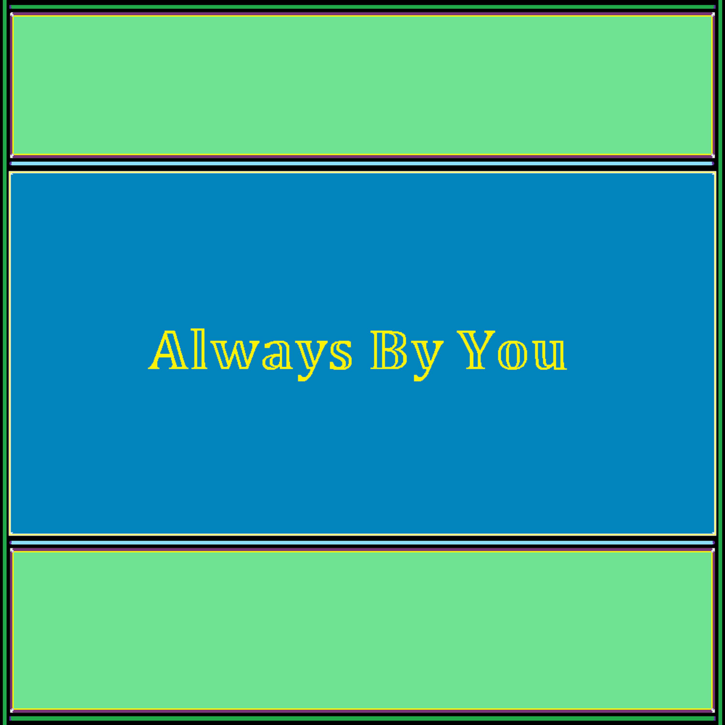 Always By You