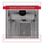 Pinch & Shackleton专辑