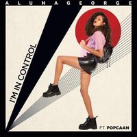 原版伴奏 AlunaGeorge Popcaan I &#039;m In Control