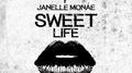 Sweet Life (feat. Janelle Monáe)专辑