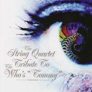 The String Quartet Tribute to The Who: Tommy