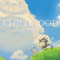 childhood专辑