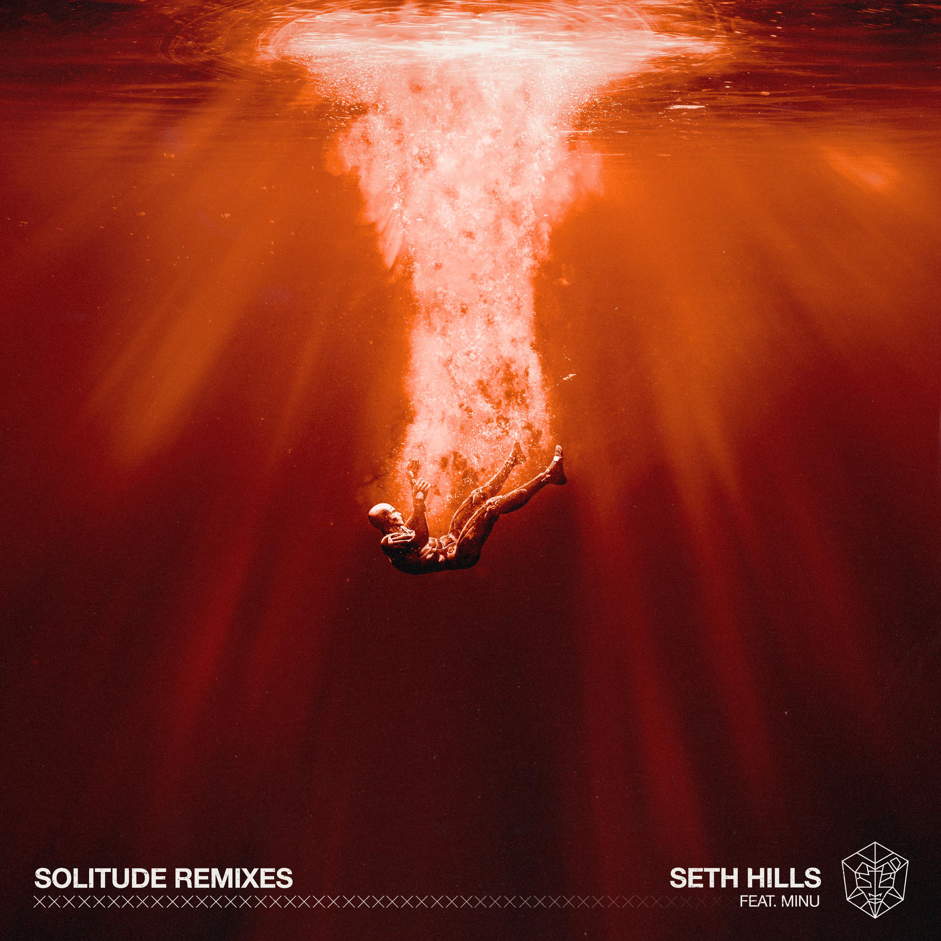 Seth Hills - Solitude (Extended VIP Edit)