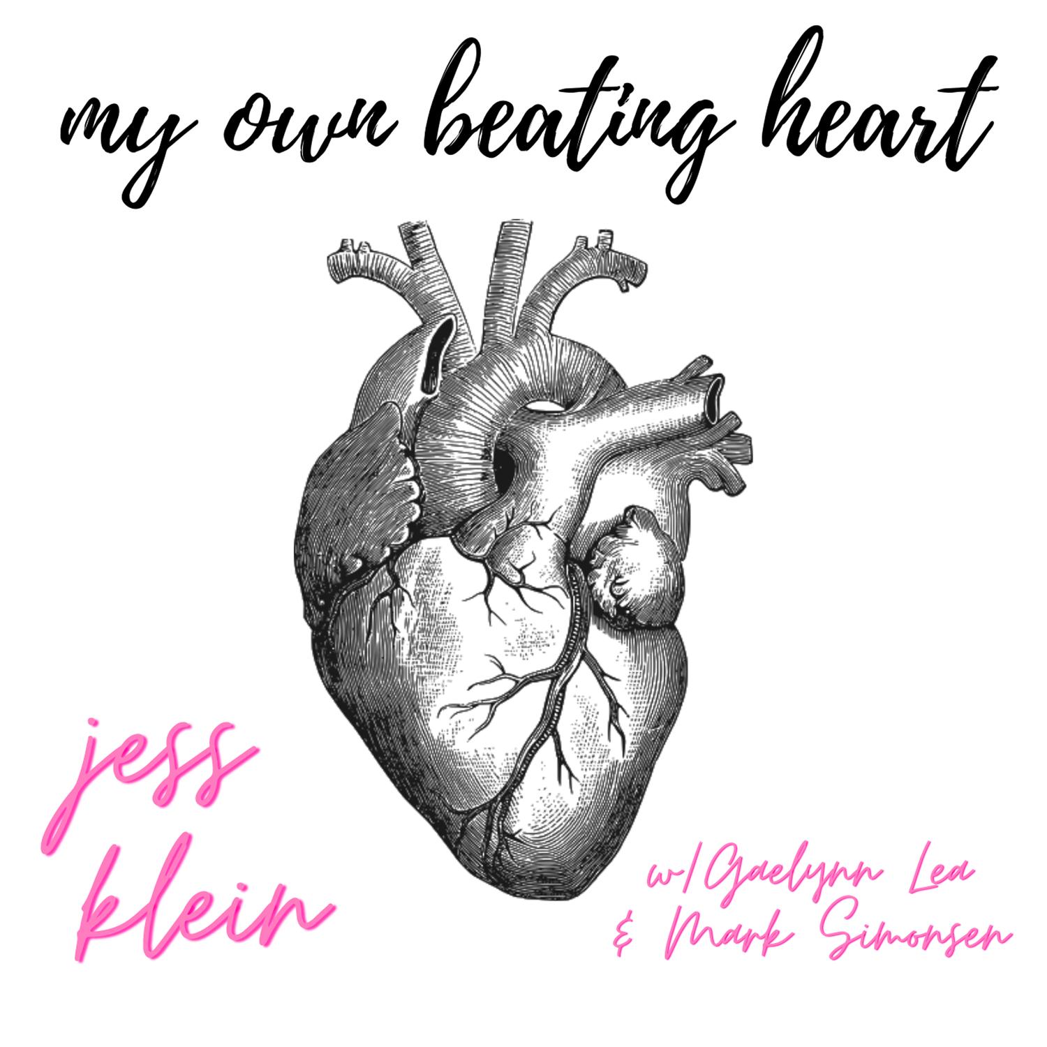 My Own Beating Heart