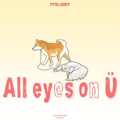 All eyes on Ü