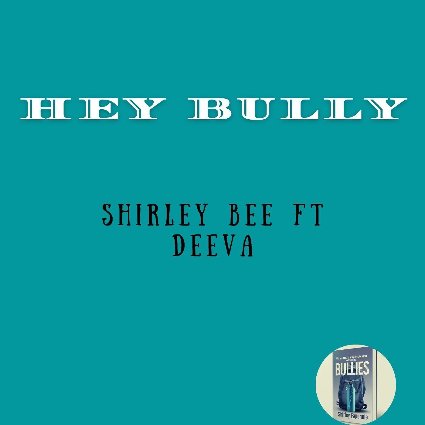 Hey Bully (feat. Deeva)