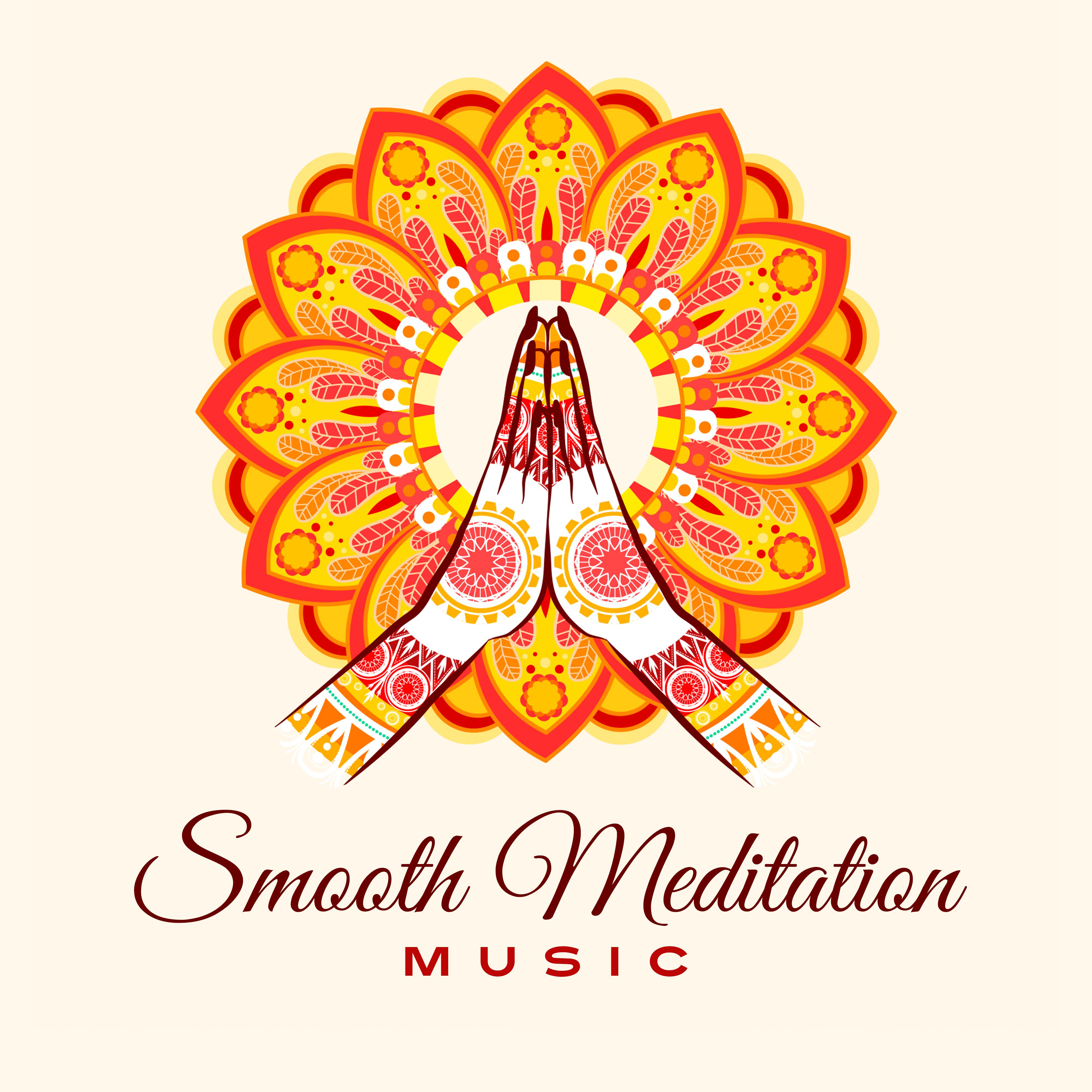 Smooth Meditation Music专辑