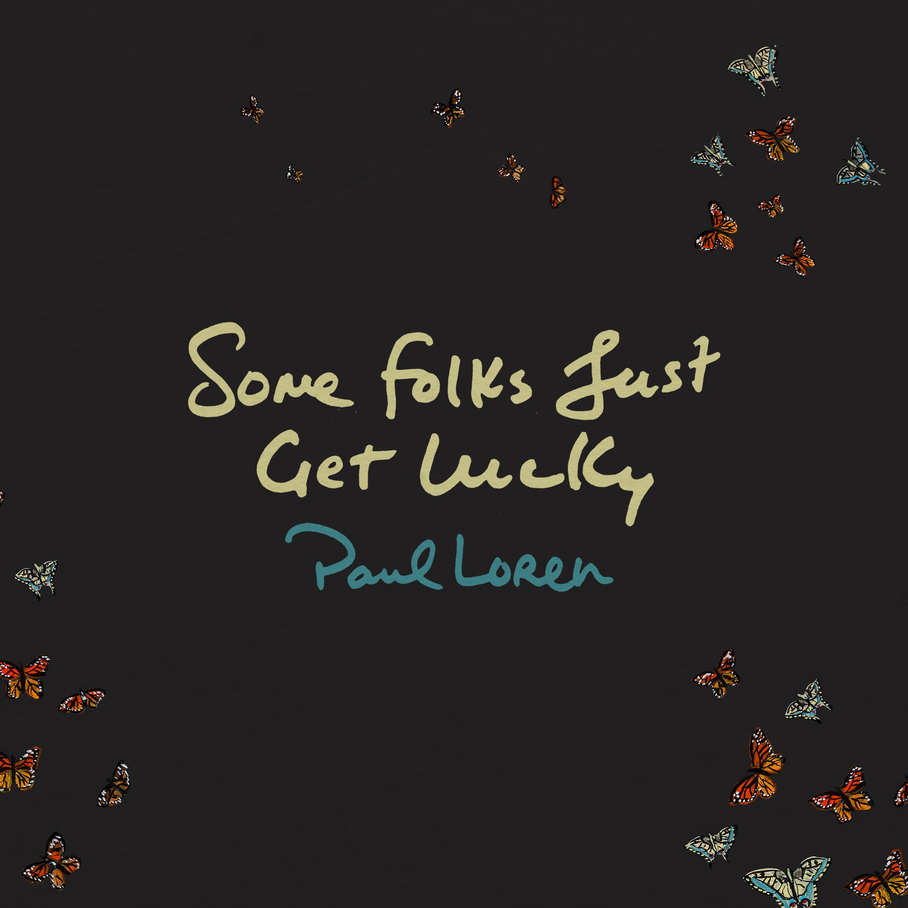 Some Folks Just Get Lucky