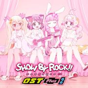 TVアニメ「SHOW BY ROCK!!」OST Plus 2