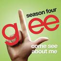 Come See About Me (Glee Cast Version)专辑