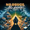 Melt - No Drugs, no Drinks