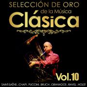 Selección de Oro de la Música Clásica. Vol. 10