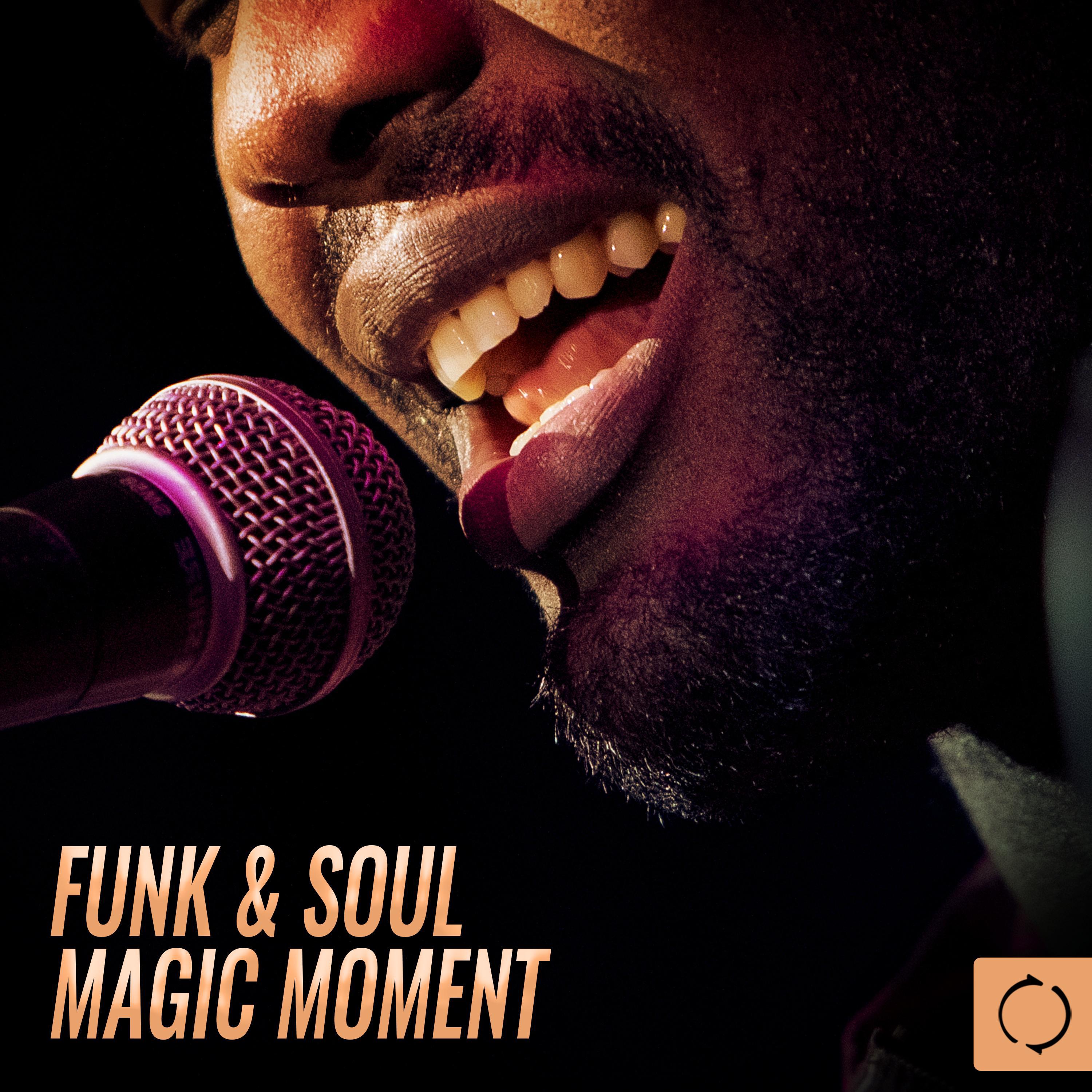 Funk & Soul Magic Moment专辑