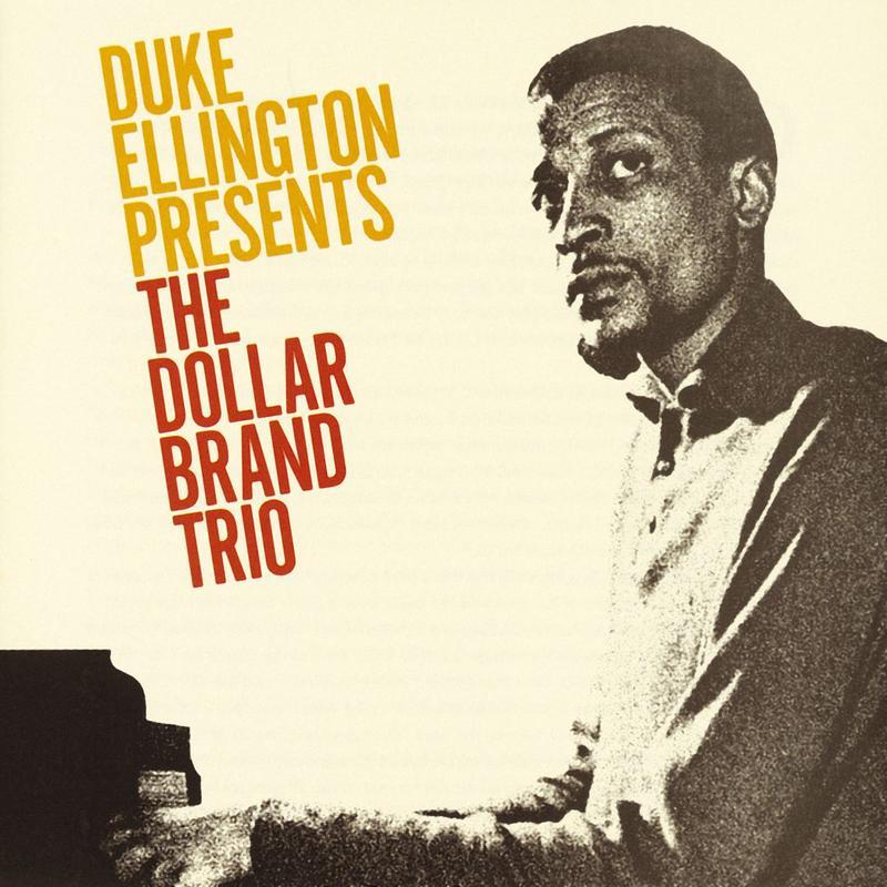Duke Ellington Presents The Dollar Brand Trio