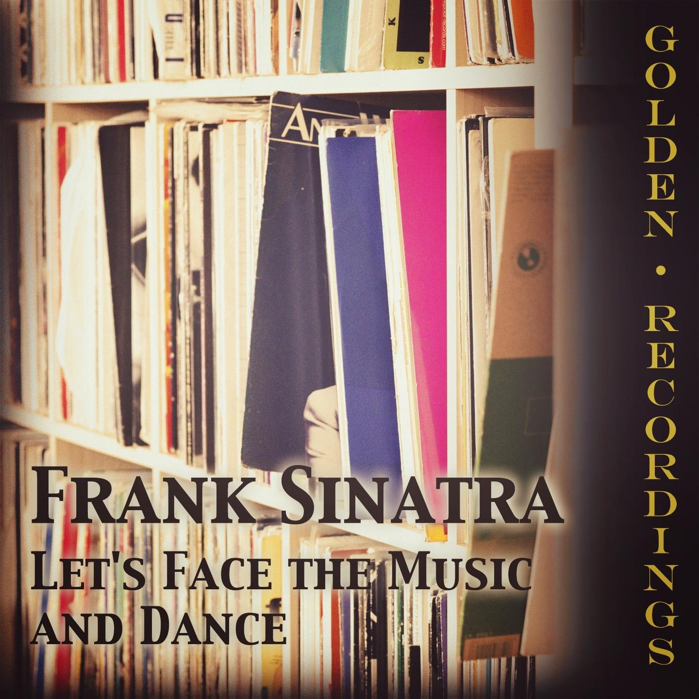 Let's Face the Music and Dance
