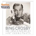 Bing Crosby Rediscovered: The Soundtrack (American Masters)专辑