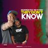 Nkabiness - They Dont Know (feat. Mr Pickney)