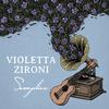 Violetta Zironi - Semplice