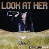 Stitchy C - Look at Her