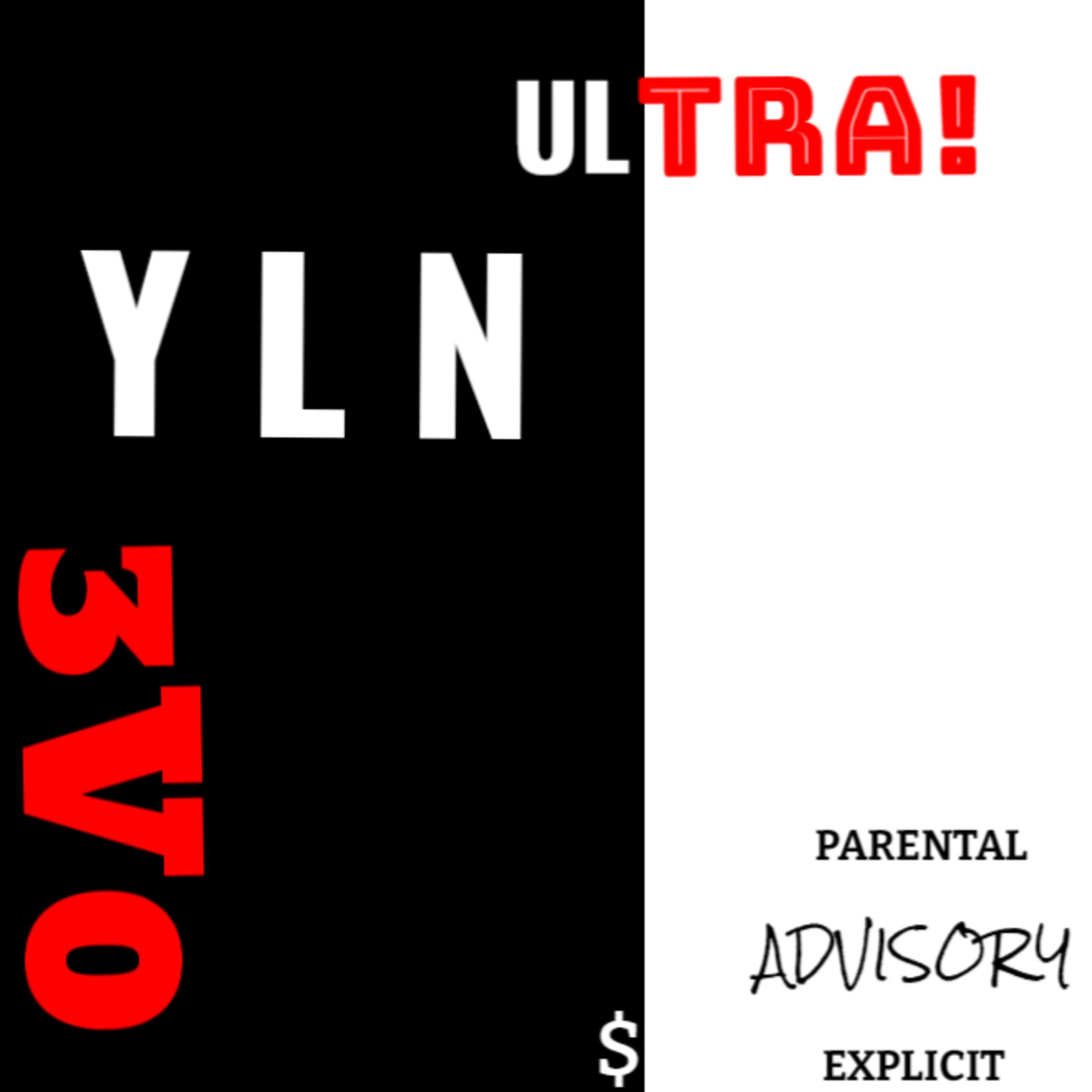 YLN ULTRA! (feat. YLN 3VO)
