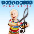 Preschool Kids Songs