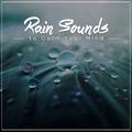 #19 Sounds of Rain to Calm your Mind and Relax