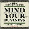MIND YOUR BUSINESS (David Guetta Remix)专辑
