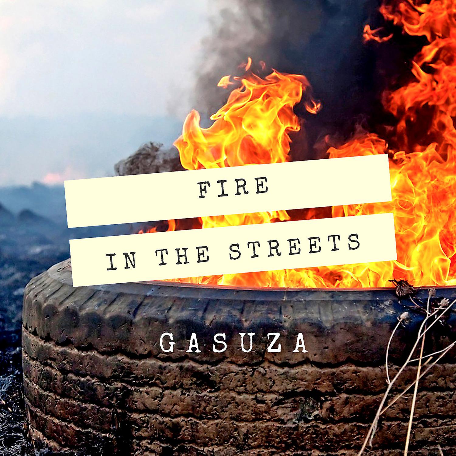 Fire in the Streets